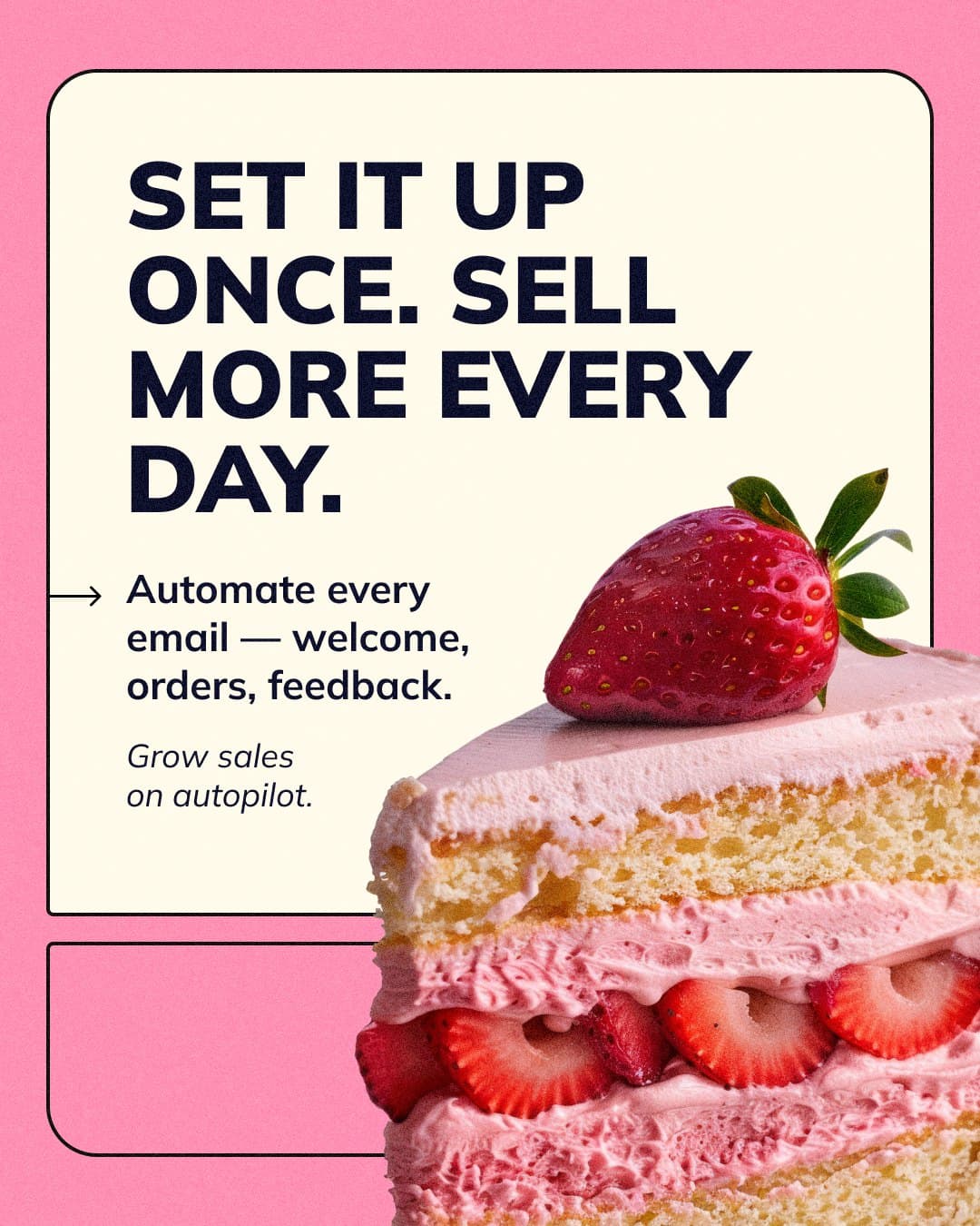 Ad: Set it up once, sell more every day